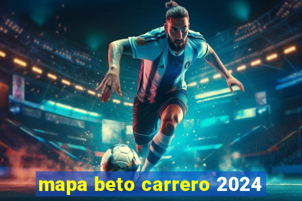 mapa beto carrero 2024